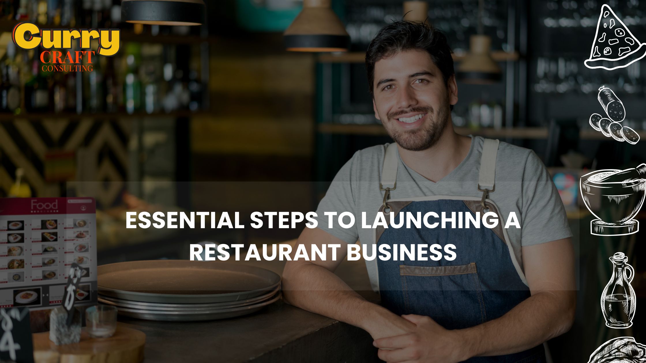 Essential steps to launching a restaurant business